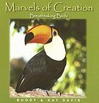 Marvels of creation. Breathtaking birds