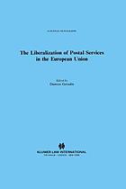The liberalization of postal services in the European Union
