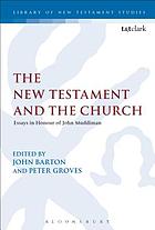 The New Testament and the church : essays in honour of John Muddiman