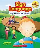 Sign language : my first 100 words