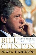Bill Clinton : an American journey