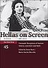 Hellas on screen : cinematic receptions of ancient... by  Irene Berti 