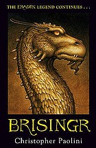 Brisingr : or the seven promises of Eragon Shadeslayer and Saphira Bjartskular : the inheritance cycle : Book three