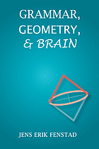 Grammar, geometry, & brain