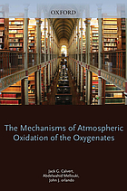 The mechanisms of atmospheric oxidation of the oxygenates