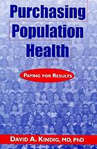 Purchasing population health : paying for results