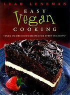 Easy vegan cooking : over 350 delicious recipes for every occasion