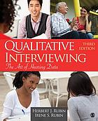 Qualitative interviewing : the art of hearing data
