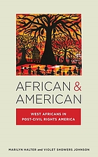 African & American : West Africans in post-civil rights America