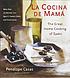 La cocina de mama : the great home cooking of... by  Penelope Casas 