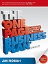 The one page business plan : the fastest, easiest... by  James T Horan 