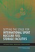 Setting the stage for international spent nuclear... by  Glenn E Schweitzer 