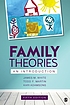 Family Theories: An Introduction by James M. White.