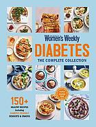 Women's Weekly Diabetes: The complete collection