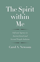The spirit within me self and agency in ancient Israel and Second Temple Judaism