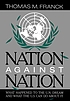 Nation against nation : what happened to the U.N.... by  Thomas M Franck 