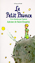 Le petit prince Auteur: Antoine de Saint-Exupéry