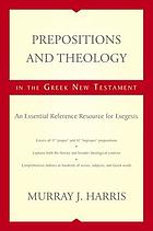 Prepositions and theology in the Greek New Testament