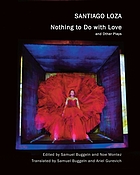 NOTHING TO DO WITH LOVE : and other plays.