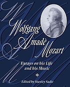 Wolfgang Amadè Mozart : essays on his life and his music