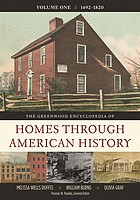 The Greenwood encyclopedia of homes through American history