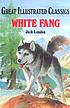 White fang. by Jack London
