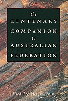 The centenary companion to Australian Federation