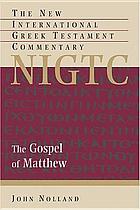 The Gospel of Matthew : a commentary on the Greek text