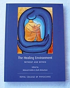 The healing environment without and within