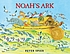Noah's ark by  Peter Spier 
