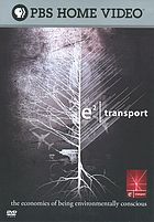 E². Transport : the Economies of Being Environmentally Conscious