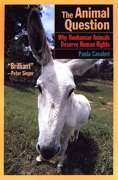 The animal question : why nonhuman animals deserve human rights | The animal question : why nonhuman animals deserve human rights |