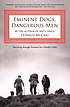 Eminent dogs, dangerous men. by  Donald McCaig 