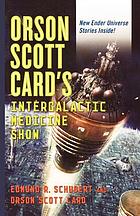 Orson Scott Card's InterGalactic medicine show. Vol. 1