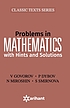 PROBLEMS IN MATHEMATICS WITH HINTS AND SOLUTIONS. by V   DYBOV  P GOVOROV