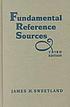 Fundamental reference sources by  James H Sweetland 