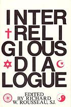 Modern theological themes : selections from the litterature. Vol. 1, Interreligious dialogue : facing the next frontier