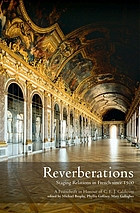 Reverberations : staging relations in French since 1500 : a festschrift in honour of C.E.J. Caldicott