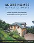 Adobe homes for all climates : simple, affordable,... by  Lisa Schroder 