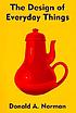 The design of everyday things by  Donald A Norman 