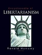 The encyclopedia of libertarianism