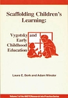 Scaffolding children's learning : Vygotsky and early childhood education