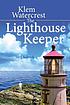 KLEM WATERCREST THE LIGHTHOUSE KEEPER. by  JAY DIEDRECK 