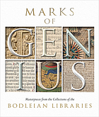 Marks of genius : masterpieces from the collections of the Bodleian libraries.