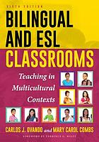 Bilingual and ESL classrooms : teaching in multicultural contexts by Carlos Julio Ovando