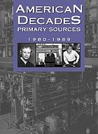 Book Cover: American Decades: Primary Sources