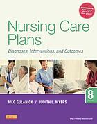 Nursing care plans : diagnoses, interventions, and outcomes - 8th. ed.