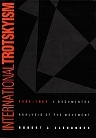 International Trotskyism, 1929-1985 documented analysis of the movement