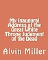 My inaugural address at the Great White Throne... by  Alvin Miller 