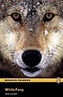 White fang [Adult new reader : level 2] by Brigit Viney